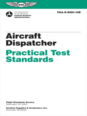 cover image of Aircraft Dispatcher Practical Test Standards (2024)